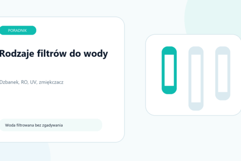 Rodzaje filtrów do wody